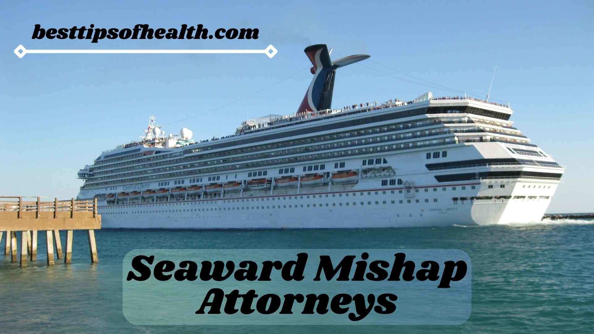 Seaward Mishap Attorneys: Exploring the Perplexing Oceans of Sea Injury Cases